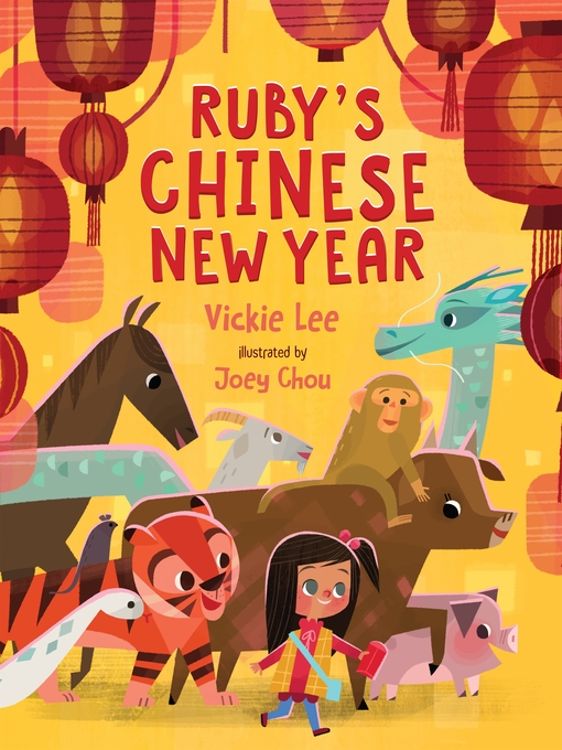 Title details for Ruby's Chinese New Year by Vickie Lee - Available